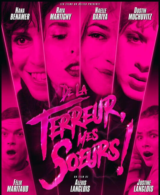 De la terreur, mes soeurs ! (2019) - Director: Alexis Langlois