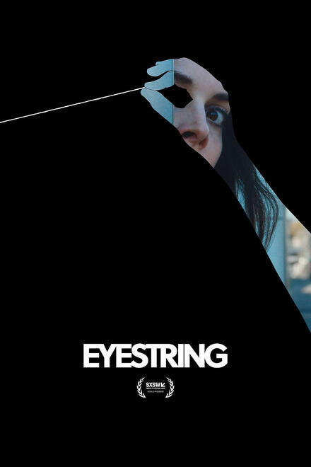 Eyestring (2023) - Director: Javier Devitt