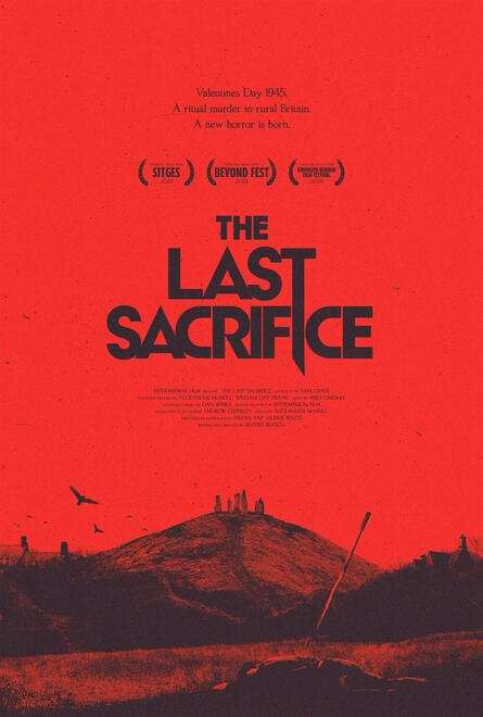 The Last Sacrifice (2024) - Director: Rupert Russell