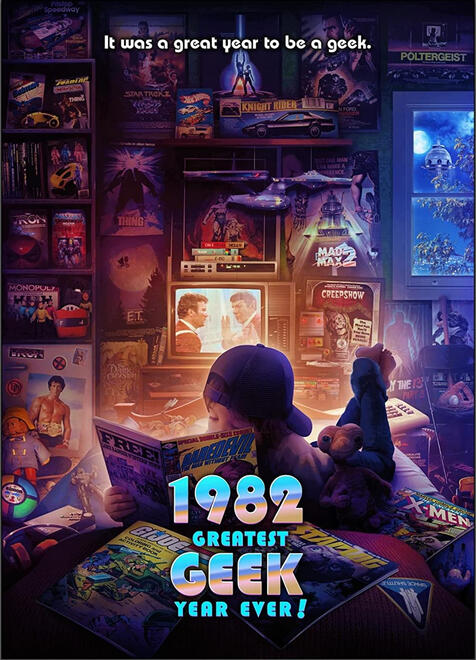 1982: The Greatest Geek Year Ever! (2022) - Director: Roger Lay Jr.