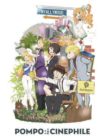 Pompo the cinephile (2021) - Director: Takayuki Hirao